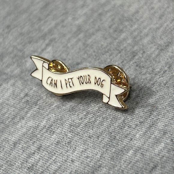 Enamel Pin Brooch “Can I Pet Your Dog” Funny Lapel Hat Backpack Outdoors New - Picture 2 of 9